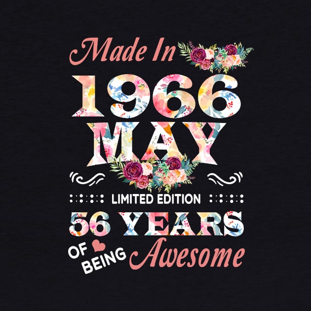 May Flower Made In 1966 56 Years Of Being Awesome by sueannharley12